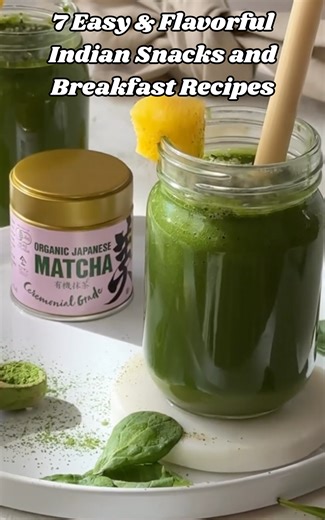 7 easy & flavorful Indian snacks and breakfast recipes