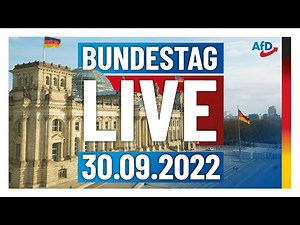 LIVE: Bundestag-Debatte 30.09.2022
