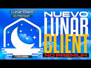 COMO TENER el NUEVO LUNAR CLIENT NO PREMIUM 1.8 | el MEJOR CLIENTE de MINECRAFT | TUTORIAL COMPLETO