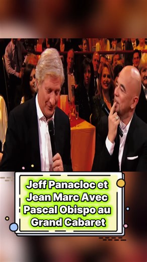 Jeff Panacloc et Jean Marc Avec Pascal Obispo au Grand Cabaret | Idol 5