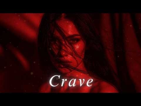 Crave (Ache for You)💖 #sensualmusic #darkvibes