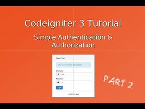 Codeigniter 3 Tutorial - Authentication & Authorization Part 2