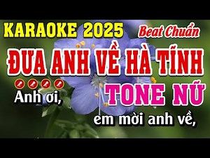 Đưa Anh Về Hà Tĩnh Karaoke Tone Nữ Beat Chuẩn | Đình Long Karaoke