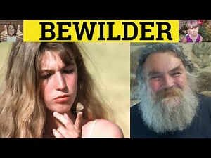 🔵 Bewilder Defined - Bewildered Meaning - Bewildering Examples - Bewilderment Definition - GRE Vocab