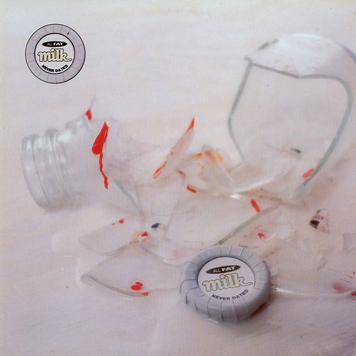 Milk. - Never Dated