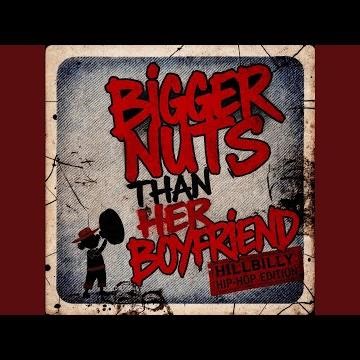 bigger nuts than her boyfriend