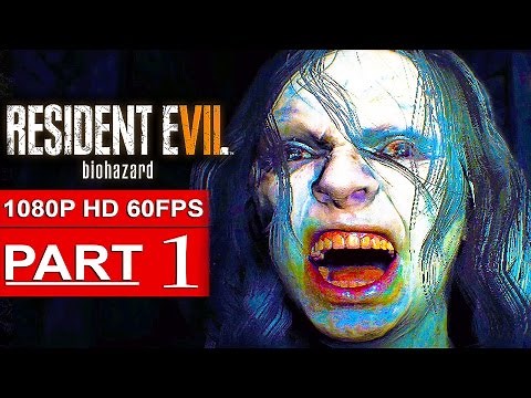 RESIDENT EVIL 7 Gameplay Walkthrough Part 1 [1080p HD 60FPS] - No Commentary (FULL GAME)