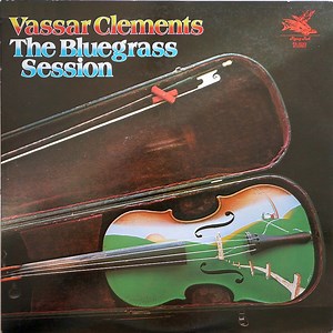 Vassar Clements - The Bluegrass Session