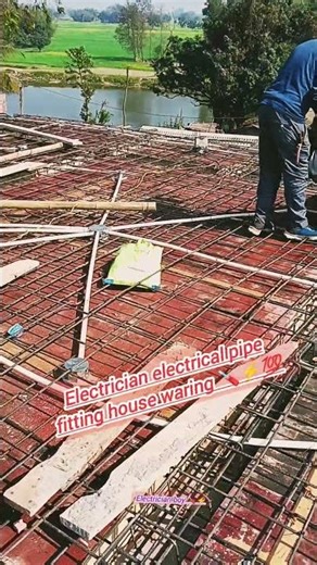 🪛Electrical Chhat Me Pipe Fitting Aur Concealed Wiring Ka Complete Process #motivation #electrical💥💯