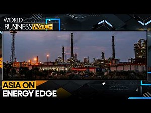 Asia on Energy Edge | West Asia Conflict Drives Oil Prices Up | WORLD BUSINESS WATCH