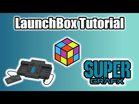 PC Engine SuperGrafx - LaunchBox Tutorial