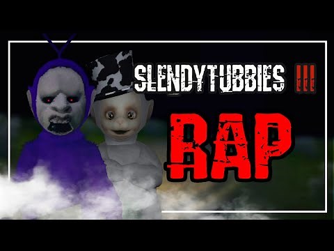 Slendytubbies 3 - RAP | Leunam