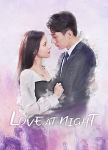 Love At Night Episode 28– Download APP to Enjoy Now!
