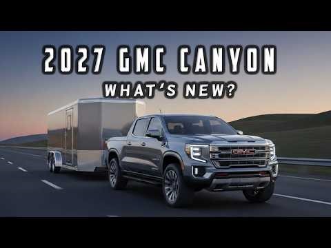 2027 GMC Canyon Redesign & Engine Upgrades - Worth the Wait?