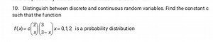 Distinguish between discrete and continuous random variables. F... | Filo