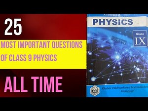 25 Most Important Questions of Class 9 Physics 2023| 9th Class Physics Guess Paper