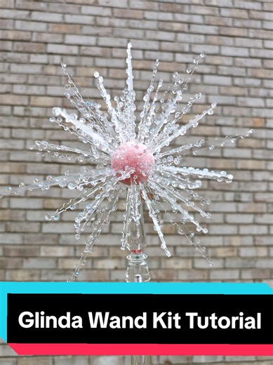 Glinda Wand Kit Tutorial for Cosplay Enthusiasts