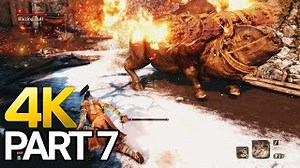 Sekiro Shadows Die Twice Gameplay Walkthrough Part 7 - Sekiro PC 4K 60FPS