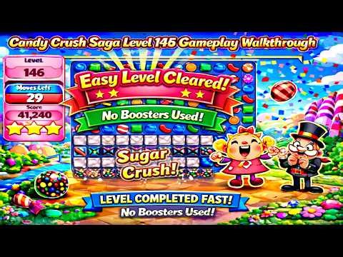 Candy Crush Saga Level 146 Gameplay Walkthrough | Easy Level Cleared Fast No Boosters