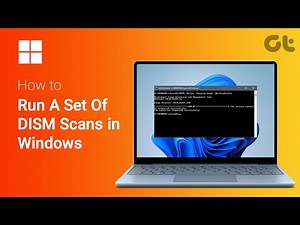 How To Run a DISM Scan in Windows | Secret to a Faster PC | Repair Windows Image | Guiding Tech