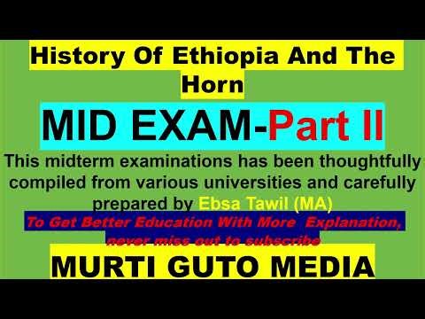 PART 2 HISTORY OF ETHIOPIA AND THE HORN MID TERM EXAMINATION FOR FRESHMAN STUDENTS OR COMMON COURSE