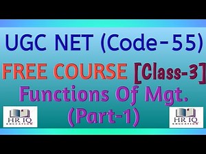 Functions Of Management || Part-1 || UGC NET Code-55 || HRM || Labour Welfare