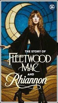 The Story Of Fleetwood Mac & Rhiannon
