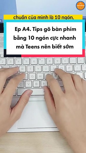 Tips gõ bàn phím bằng 10 ngón tay cực nhanh!