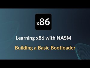 x86 Operating Systems - Building a Simple Bootloader