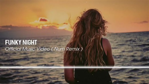 Dj Slow Remix - Funky Night ( Official Music Video ) Num Remix #song #remix #djtiktok #tiktok #🎧