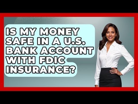 Is My Money Safe In A U.S. Bank Account With FDIC Insurance? - Middle East Migraters