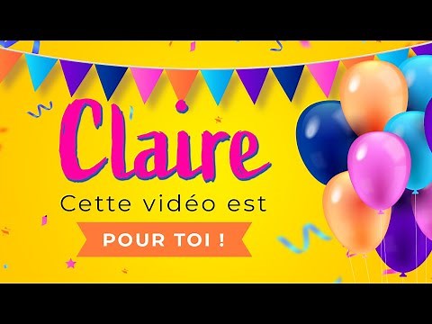 Joyeux anniversaire Claire !