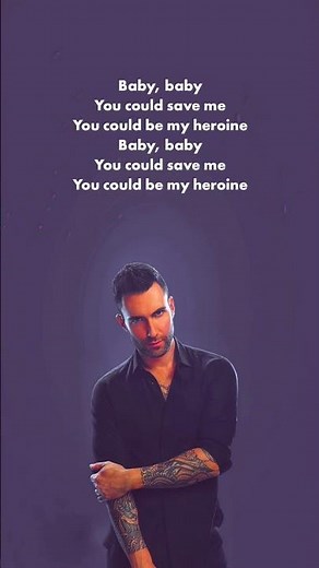 Maroon 5 — Heroine (Lyrics)