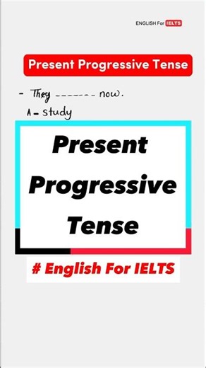Present Progressive Tense [ How to use it ] #englishforielts