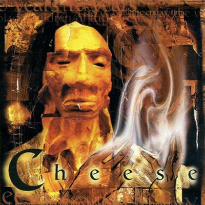 Cheese - Cheese