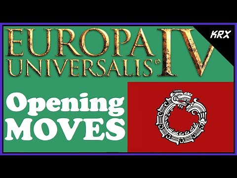 Aztec - Opening Moves & Walkthrough Discussion - Europa Universalis 4 - Sunset Invasion - EU4 Aztecs
