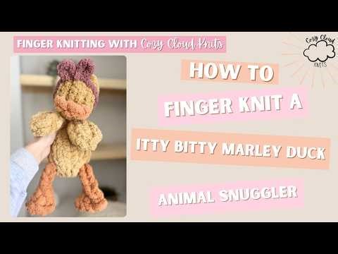 Free Finger Knit Duck Snuggler // Itty Bitty Marley Duck Tutorial (Finger Knit / Hand Knit)