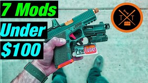 Top 7 Glock Mods Under $100 (VIDEO)