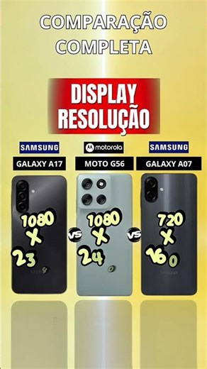 Galaxy A17 vs Moto G56 vs A07: O mais barato GANHOU? #galaxya17 #motog56 #galaxya07