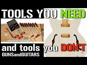 The MOST USEFUL TOOLS for guitar DIY kit building and modding