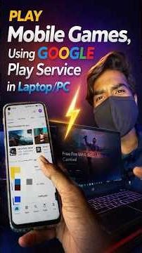How to Play Mobile Games Using Google Play Service in Laptop & PC