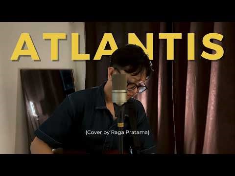 Atlantis - Seafret | Raga Pratama Cover (Acoustic Version)