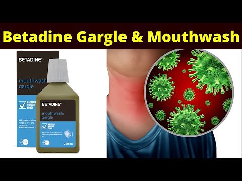 Betadine Gargle and Mouthwash | How to use betadine Garge | betadine gargle in sore throat | uses