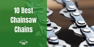 The 10 Best Chainsaw Chains For The Money In 2025