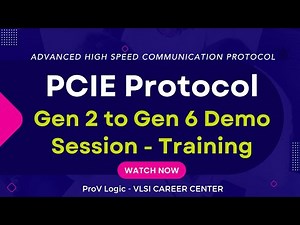 PCIE Protocol Gen2 to Gen6 Demo Session #pcie #vlsidesign #protocol