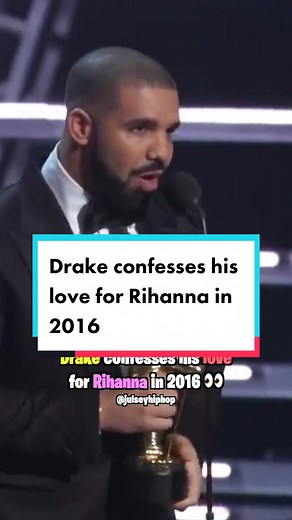 Drake Confesses Love for Rihanna in 2016 - Hip Hop and Rap News