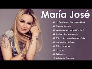 María José Grandes éxitos 2025 - Las mejores canciones del álbum completo de María José 2025