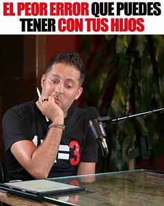 5.2M views · 142K reactions | El peor error que puedes tener con tus hijos #negocios #jorgeserratos #podcast #motivacion #superacionpersonal #sinergeticos #conferencias #conferencista | Jorge Serratos | Facebook