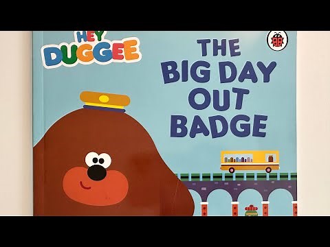 Hey duggee: The big day out badge