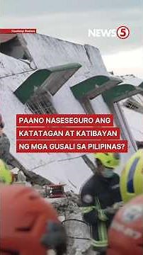 Paano sineseguro ang katatagan at katibayan ng mga gusali sa Pilipinas?
